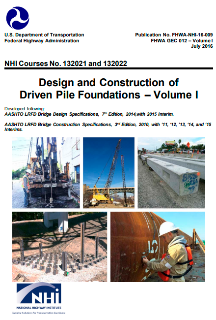 Design and Construction of Driven Pile Foundations Volume I