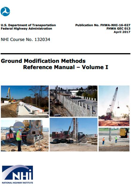 Geotechnical Engineering Circular No. 13 Ground Modification Methods Reference Manual - Volume I