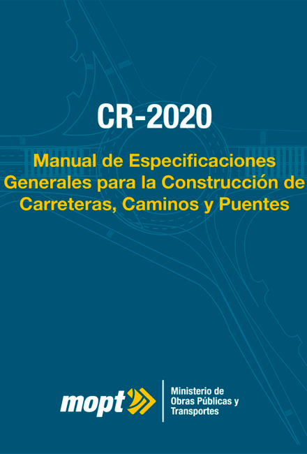Volumen 1 del Manual de Especificaciones Manual de Especificaciones Generales para la Construccion de Carreteras, Caminos y Puentes (CR-2020)